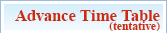 Advance Time Table